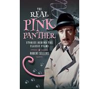 The Real Pink Panther : Stories Behind the Classic Films