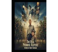 The Real Promise Keepers Volume: 1: Stories of Quiet Courage