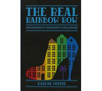 The Real Rainbow Row: Explorations in Charleston's LGBTQ History