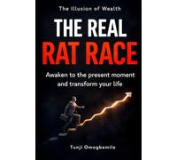 The Real Rat Race: Why High Earners Still Go Broke - and How to Escape It