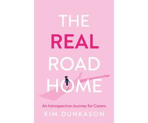 The Real Road Home : An Introspective Journey for Carers