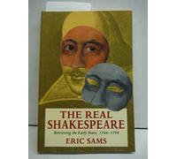 The Real Shakespeare - Retrieving the Early Years 1564-1594 (Paper)