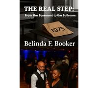 THE REAL STEP:: From The Basement To The Ballroom