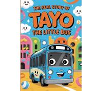 THE REAL STORY OF TAYO THE LITTLE BUS