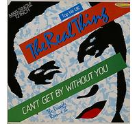 The Real Thing - Can't get by without you (Decade Remix II) [VINYL]