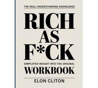 The Real Understanding Knowledge Rich As F*ck: Simplified Insight Into The Original.
