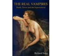 The Real Vampires: Death, Terror and the Supernatural