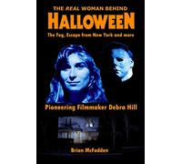 The Real Woman Behind Halloween, The Fog, Escape from New York and more: Pioneering Filmmaker Debra Hill