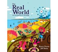The Real World: An Introduction to Sociology
