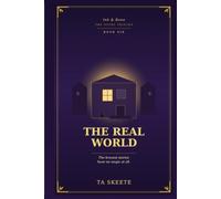 The Real World: Ink & Bone: The Story Thieves, Book Six