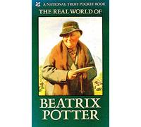 The Real World of Beatrix Potter (National Trust pocket book)