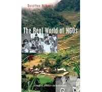 The Real World of NGOs: Discourses, Diversity and Development