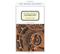 [(The Real World of Technology )] [Author: Ursula M Franklin] [Oct-1999]