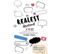 The Realest Devotional Ever: Silence the Noise and Hear Gods Voice in High School