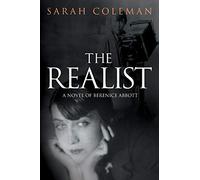The Realist: A Novel of Berenice Abbott