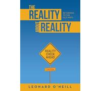 The Reality about Reality: Returning to the Old Ways