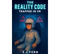 The Reality Code: Trapped In VR: 1