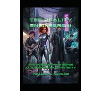 The Reality Engineers II: The Science of Revenge at Arkenvalen University: 2