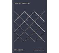 The Reality Frame: Relativity and our place in the universe