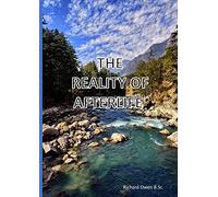 The Reality Of Afterlife