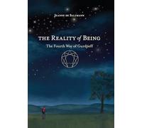 The Reality of Being: The Fourth Way of Gurdjieff: 2 (The Fourth Way of Gurdjieff: Toward a New Being)