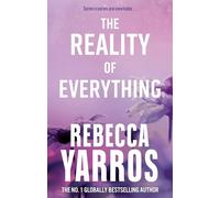 Rebecca Yarros – The Reality of Everything – Flight & Glory