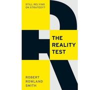 [(The Reality Test: Still Relying on Strategy? )] [Author: Robert Rowland Smith] [Sep-2013]