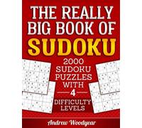 The Really Big Book Of Sudoku: 2000 Sudoku Puzzles with 4 Difficulty Levels