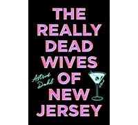 The Really Dead Wives of New Jersey : A Novel