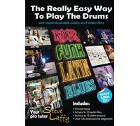 The Really Easy Way To Play The Drums with download audio and video files: 10 easy steps to create great music
