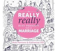 The Really Really Busy Person's Book on Marriage