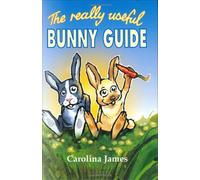 The Really Useful Bunny Guide