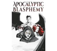 The Realm of Apocalyptic Blasphemy