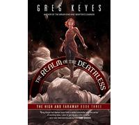 The Realm of the Deathless: The High and Faraway, Book Three: 3