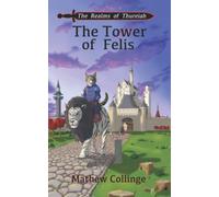 The Realms of Thureiah: The Tower of Felis