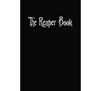 The Reaper Book | Dark Fantasy Journal Notebook: Gothic Notebook for Anime & Horror Fans