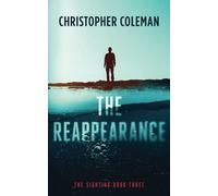 The Reappearance (The Sighting Book Three): 3