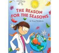 The Reason for the Seasons (A Joulia Copernicus Book)