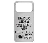 The Reason I Have Trust Issues Gym Trainers Who Say One More Case for iPhone 17 Pro Max