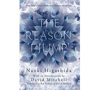 The Reason I Jump: one boy's voice from the silence of autism