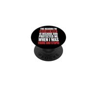 The Reason I'm Old And Wise Is Because God Protected Me PopSockets Adhesive PopGrip