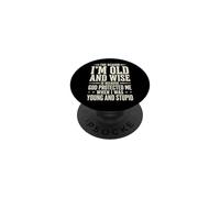The Reason I'm Old And Wise Is Because God Protected Me PopSockets Adhesive PopGrip