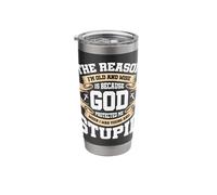 The Reason I'm Old and Wise is Because God Protected Me Stainless Steel Insulated Tumbler