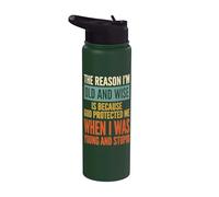 The Reason I'm Old and Wise is Because God Protected Me Stainless Steel Insulated Water Bottle