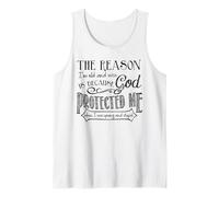 The Reason I'm Old and Wise is Because God Protected me Tank Top