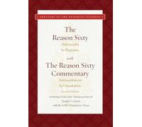 The Reason Sixty: Second Edition (Treasury of the Buddhist Sciences)