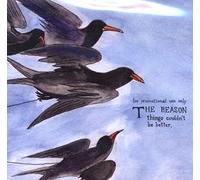 The Reason - Things Couldn't Be Better