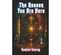 The Reason You Are Here: A Sign Your Soul Recognized