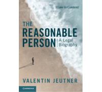 The Reasonable Person : A Legal Biography