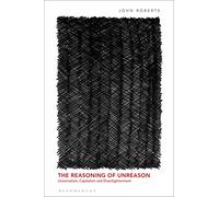 The Reasoning of Unreason: Universalism, Capitalism and Disenlightenment
